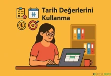 Tarih Değerlerini Kullanma